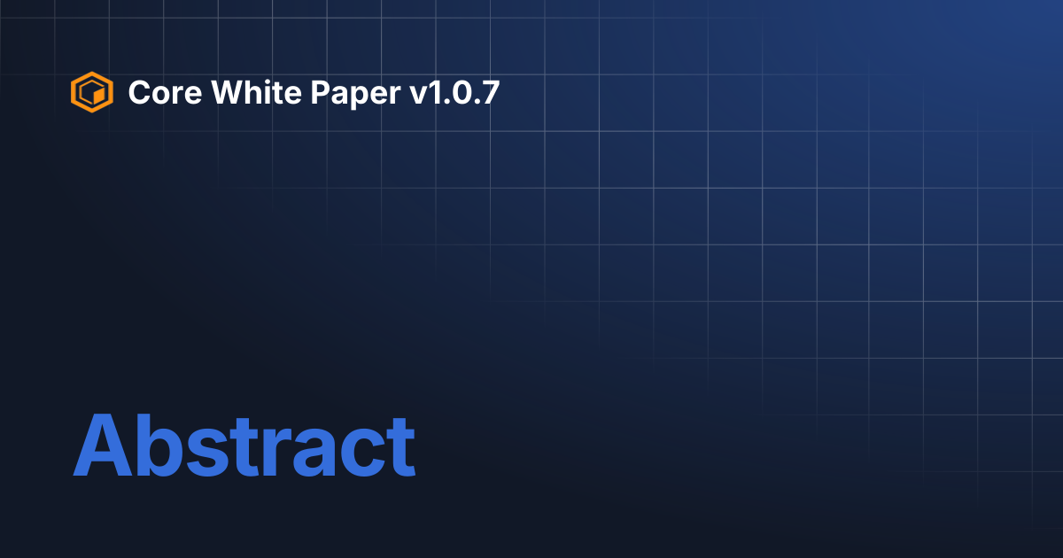 Abstract | Core White Paper v1.0.7